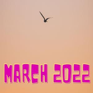 2022 March