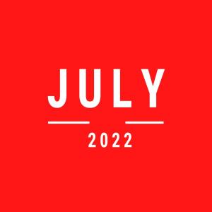 2022 July