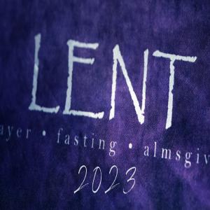 2023 Lent